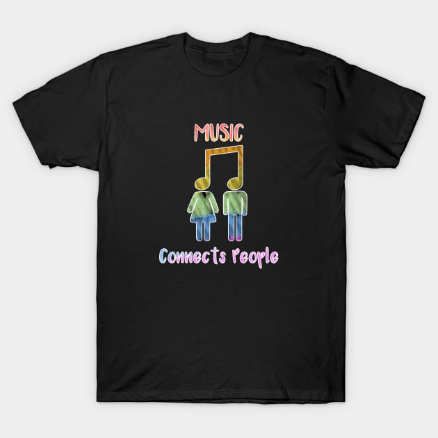 Music Connects People T-Shirt by AmandaPandaBrand